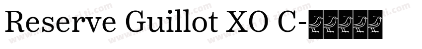 Reserve Guillot XO C字体转换